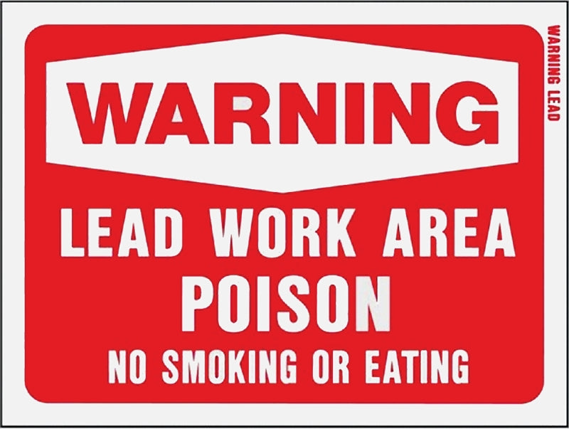 Hy-Ko 20647 Warning Sign, Rectangular, WARNING LEAD WORK AREA POISON NO SMOKING OR EATING, White Legend, Red Background