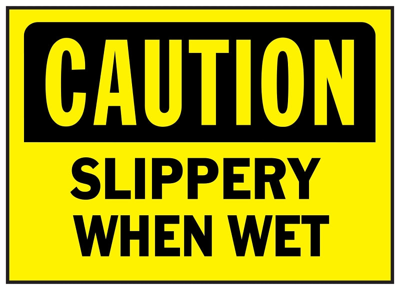 Hy-Ko 566 Caution Sign, Rectangular, SLIPPERY WHEN WET, Black Legend, Yellow Background, Polyethylene