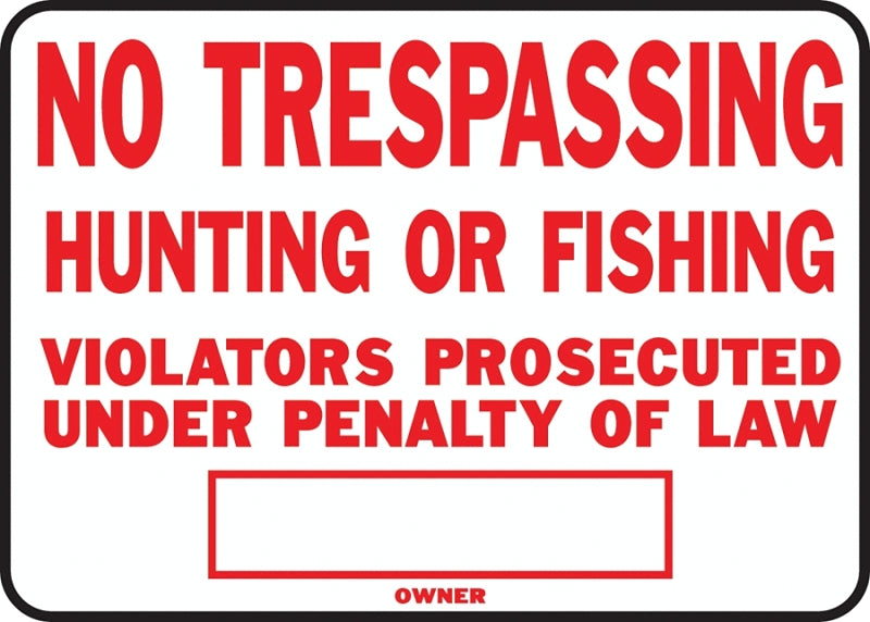 Hy-Ko SS-5 Identification Sign, Rectangular, NO TRESPASSING HUNTING OR FISHING VIOLATORS PROSECUTED UNDER PENALTY OF LAW
