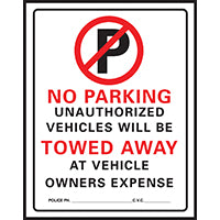 Hy-Ko 702 Parking Sign, Rectangular, NO PARKING ONLY UNAUTHORIZED VEHICLES WILL BE TOWED AWAY AT VEHICLE OWNERS EXPENSE