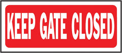 Hy-Ko 23008 Fence Sign, Rectangular, KEEP GATE CLOSED, White Legend, Red Background, Plastic