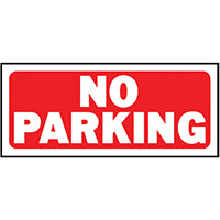 Hy-Ko 23002 Fence Sign, Rectangular, NO PARKING, White Legend, Red Background, Plastic, 6 in H x 14 in W Dimensions