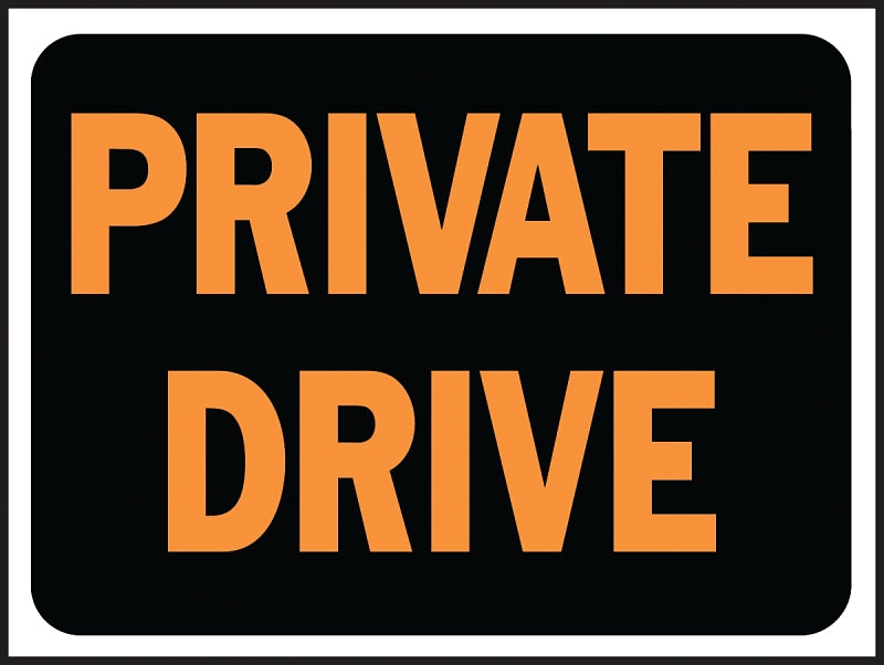 Hy-Ko Hy-Glo Series 3028 Identification Sign, Rectangular, PRIVATE DRIVE, Fluorescent Orange Legend, Black Background