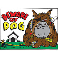 BEWARE OF DOG NOVELTY SIGN