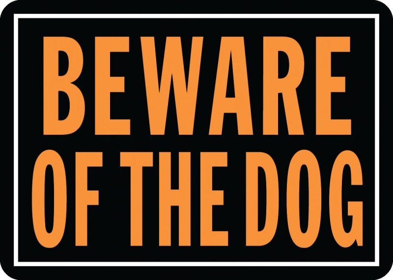 Hy-Ko Hy-Glo Series 838 Identification Sign, Rectangular, BEWARE OF THE DOG, Fluorescent Orange Legend, Black Background