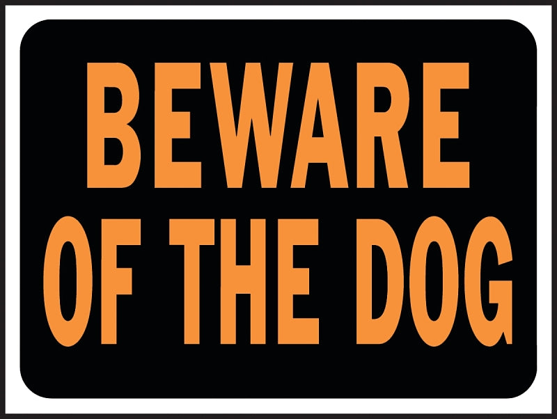 Hy-Ko Hy-Glo Series 3002 Identification Sign, 8-1/2 x 12 in Dimensions, Rectangular, BEWARE OF THE DOG, Black Background