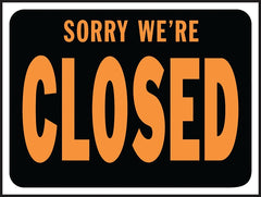 3018 SORRY CLOSED PLAST SIGN