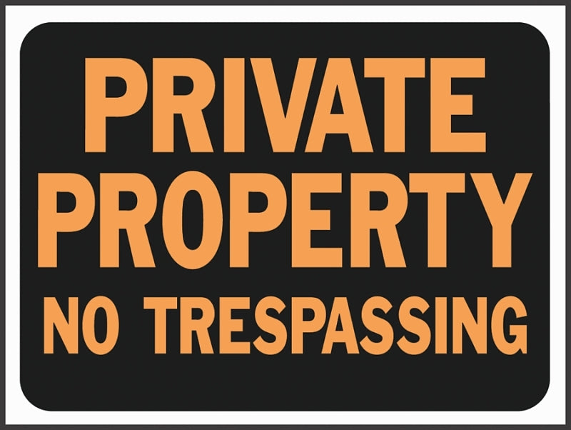 Hy-Ko Hy-Glo Series 3025 Identification Sign, 8-1/2 x 12 in Dimensions, Rectangular, PRIVATE PROPERTY NO TRESPASSING